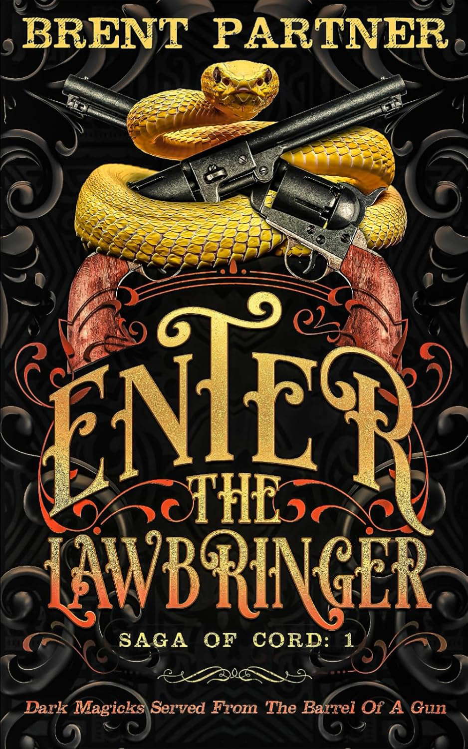 Enter the Lawbringer: A Dark Fantasy Western Novel (Saga of Cord) poster