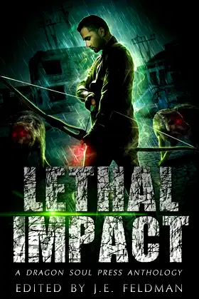 Lethal Impact: A Dragon Soul Press Anthology poster