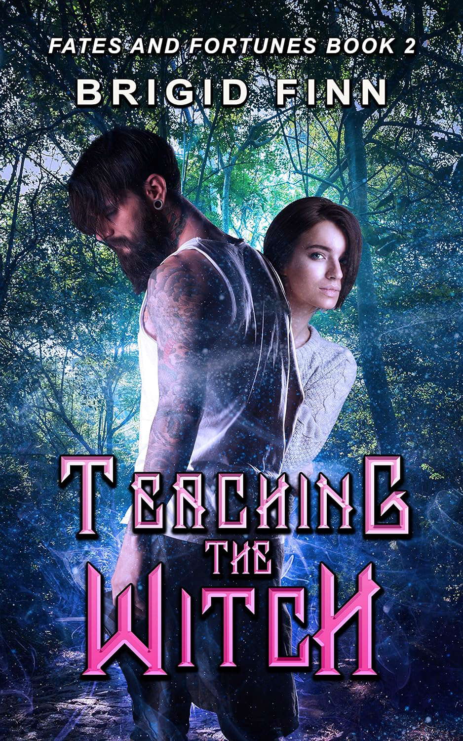 Teaching the Witch (Fates and Fortunes Book 2) poster