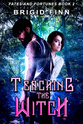 Teaching the Witch (Fates and Fortunes Book 2) poster