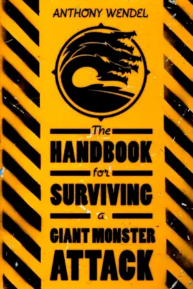 The Handbook for Surviving a Giant Monster Attack poster