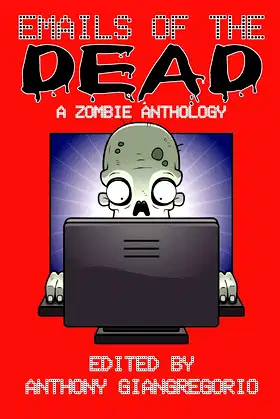 Emails of the Dead: A Zombie Anthology poster