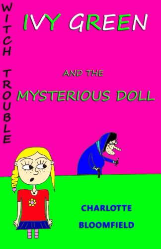 Ivy Green and the Mysterious Doll: Witch Trouble Book 1 poster
