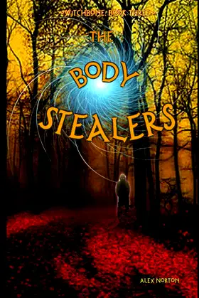 Witchbone Book Three: The Body Stealers poster