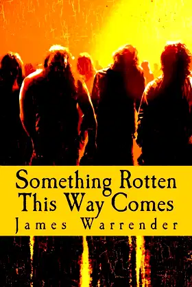 Something Rotten This Way Comes poster