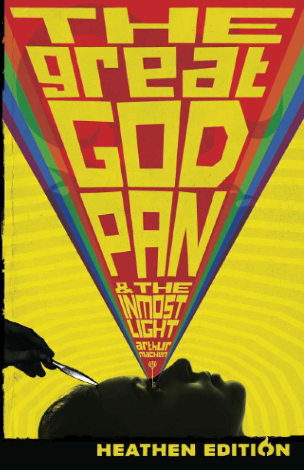 The Great God Pan & The Inmost Light (Heathen Edition) poster