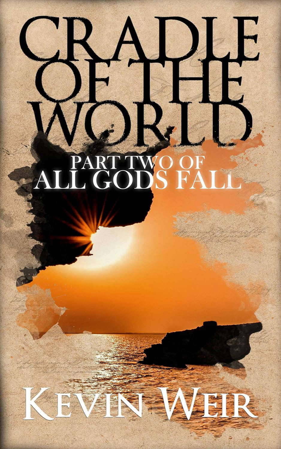 Cradle of the World (All Gods Fall: Season One Book 2) poster