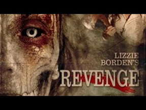 Lizzie Borden's Revenge (2013) | Trailer | Veronica Ricci | Marlene Mc'Cohen | Tiffany Mualem poster