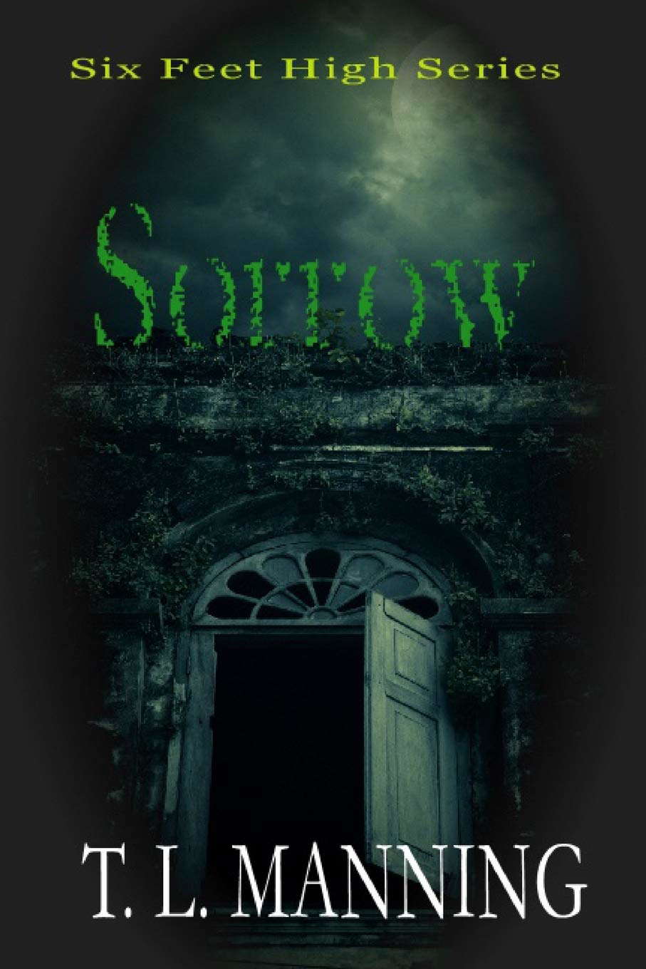 Sorrow: Six Feet High Series Book #4 poster