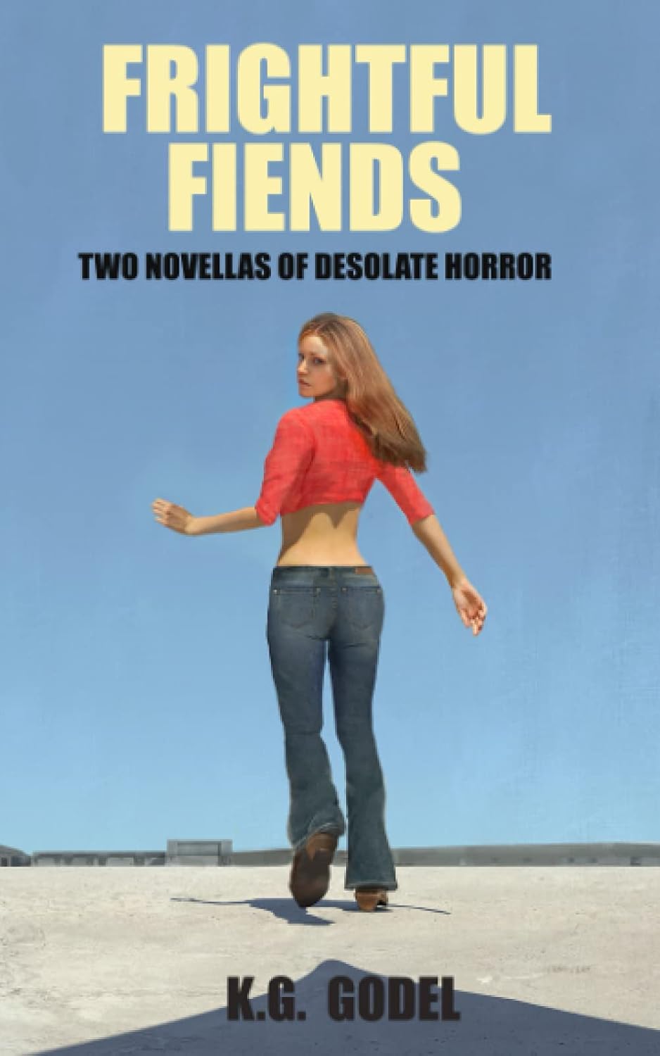 Frightful Fiends: Two Novellas of Desolate Horror poster