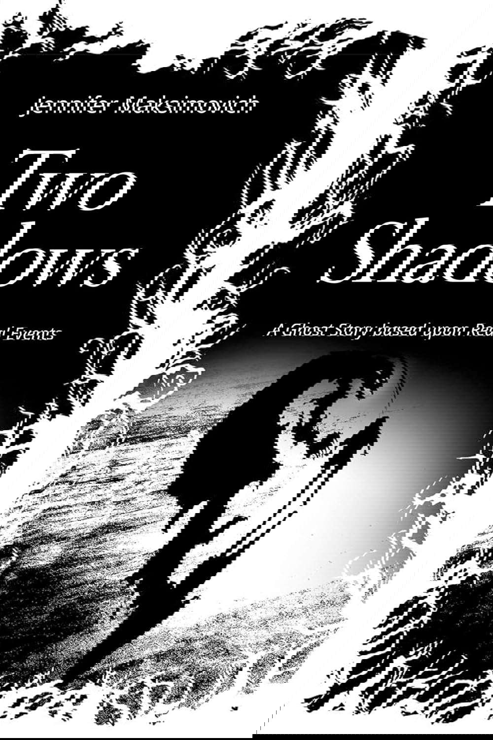 Two Shadows: A Ghost Story based upon Real Events poster