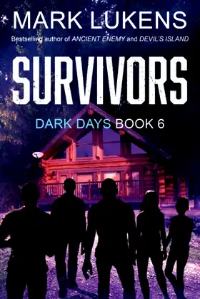 Survivors: Dark Days Book 6: A post-apocalyptic series poster