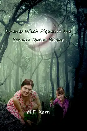 Swamp Witch Piquante and Scream Queen Bisque poster