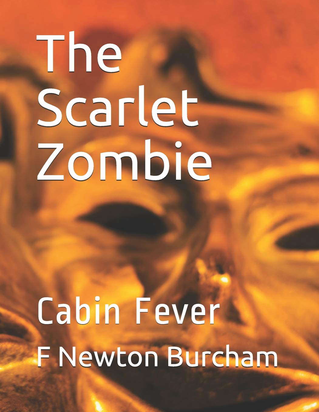 The Scarlet Zombie: Cabin Fever poster