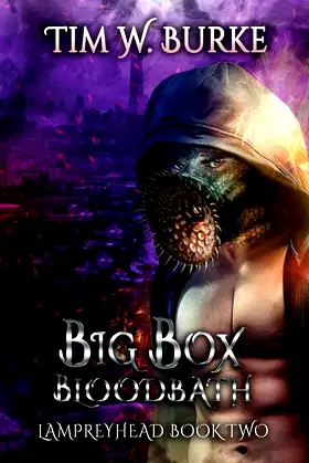 Big Box Bloodbath: Lampreyhead 2 poster