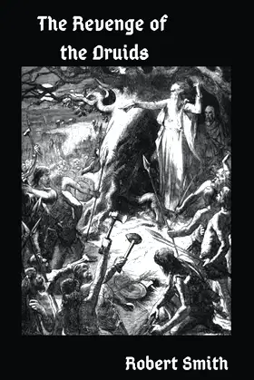 The Revenge of the Druids (The Annunaki) poster