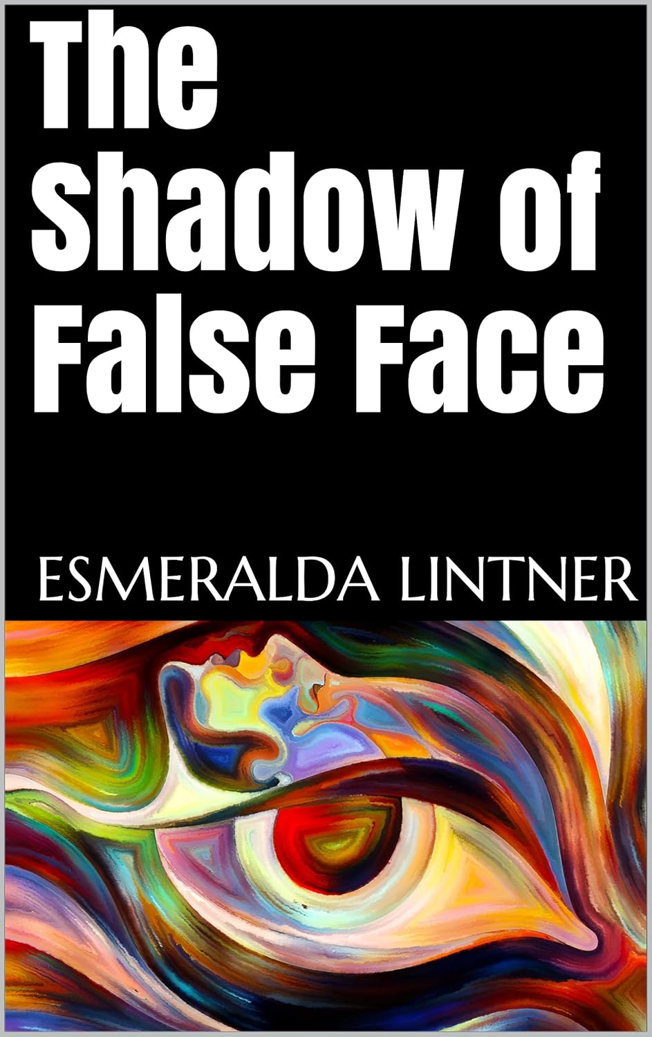 The Shadow of False Face poster