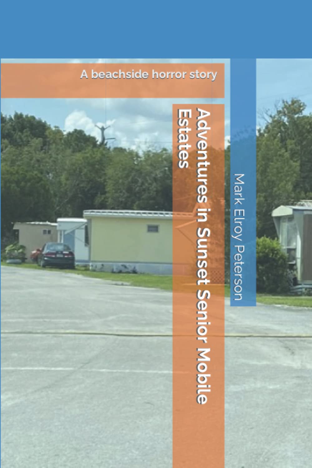 Adventures in Sunset Senior Mobile Estates: A beachside horror story poster
