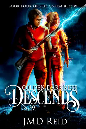 Golden Darkness Descends (The Storm Below Book 4) poster