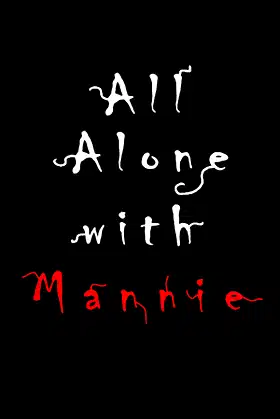All Alone with Mannie poster