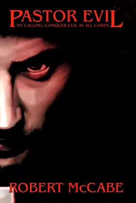 Pastor Evil: My Calling: Conquer Evil at All Costs poster