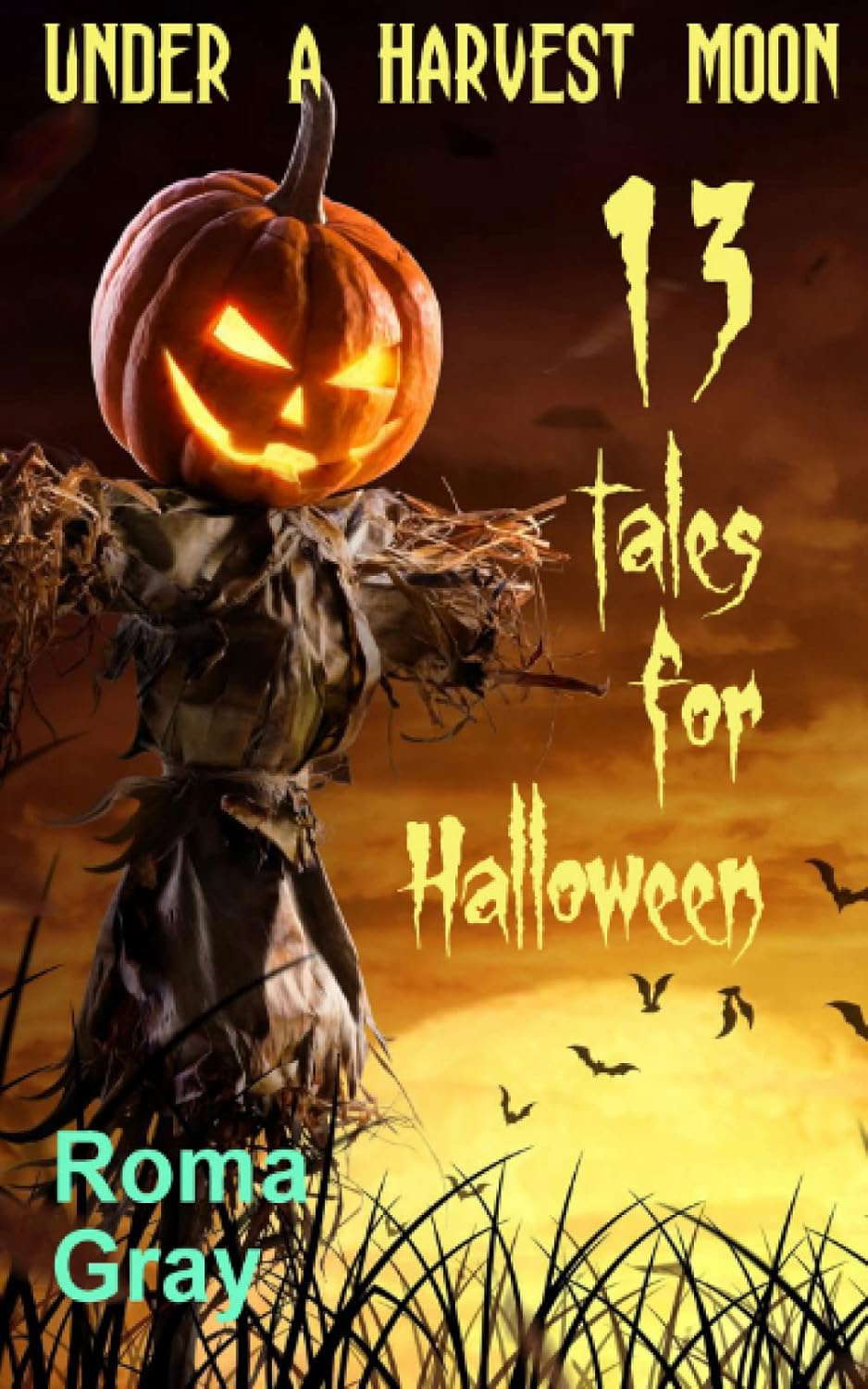 Under a Harvest Moon: 13 Tales for Halloween (Trick-or-Treat Thrillers) poster