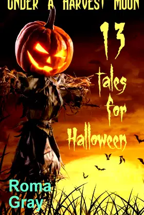 Under a Harvest Moon: 13 Tales for Halloween (Trick-or-Treat Thrillers) poster