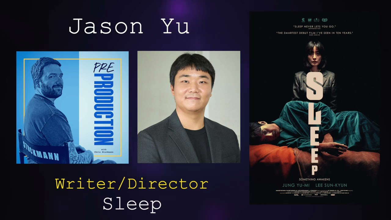 Jason Yu - Pre-Production Podcast