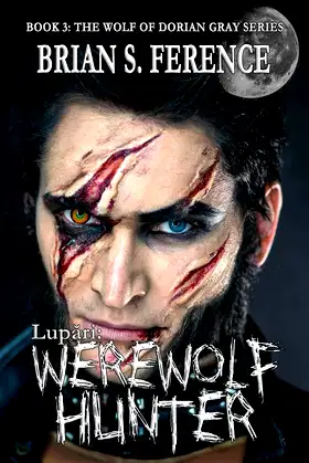 Lupari: Werewolf Hunter (The Wolf of Dorian Gray Series) poster