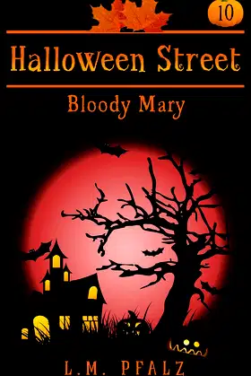 Bloody Mary: a short story (Halloween Street) poster