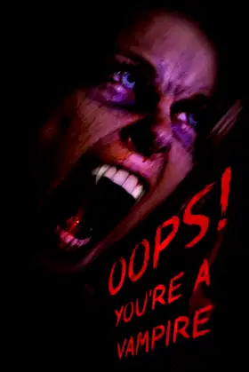 Oops! You're A Vampire poster