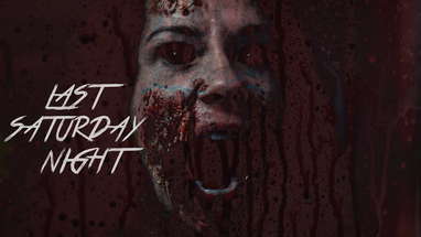 Last Saturday Night - GORY HORROR Short Film. poster