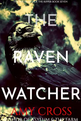 The Raven Watcher (The House of Jack the Ripper Book 7) poster