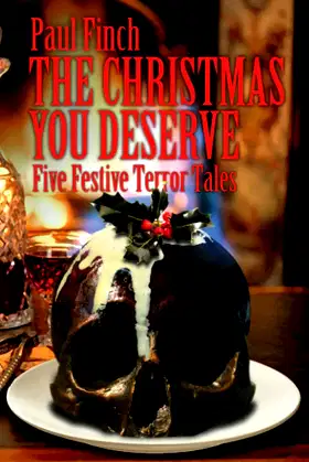The Christmas You Deserve: five festive terror tales poster