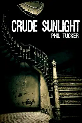 Crude Sunlight poster