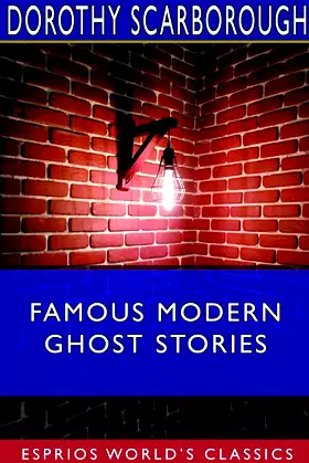 Famous Modern Ghost Stories (Esprios Classics) poster