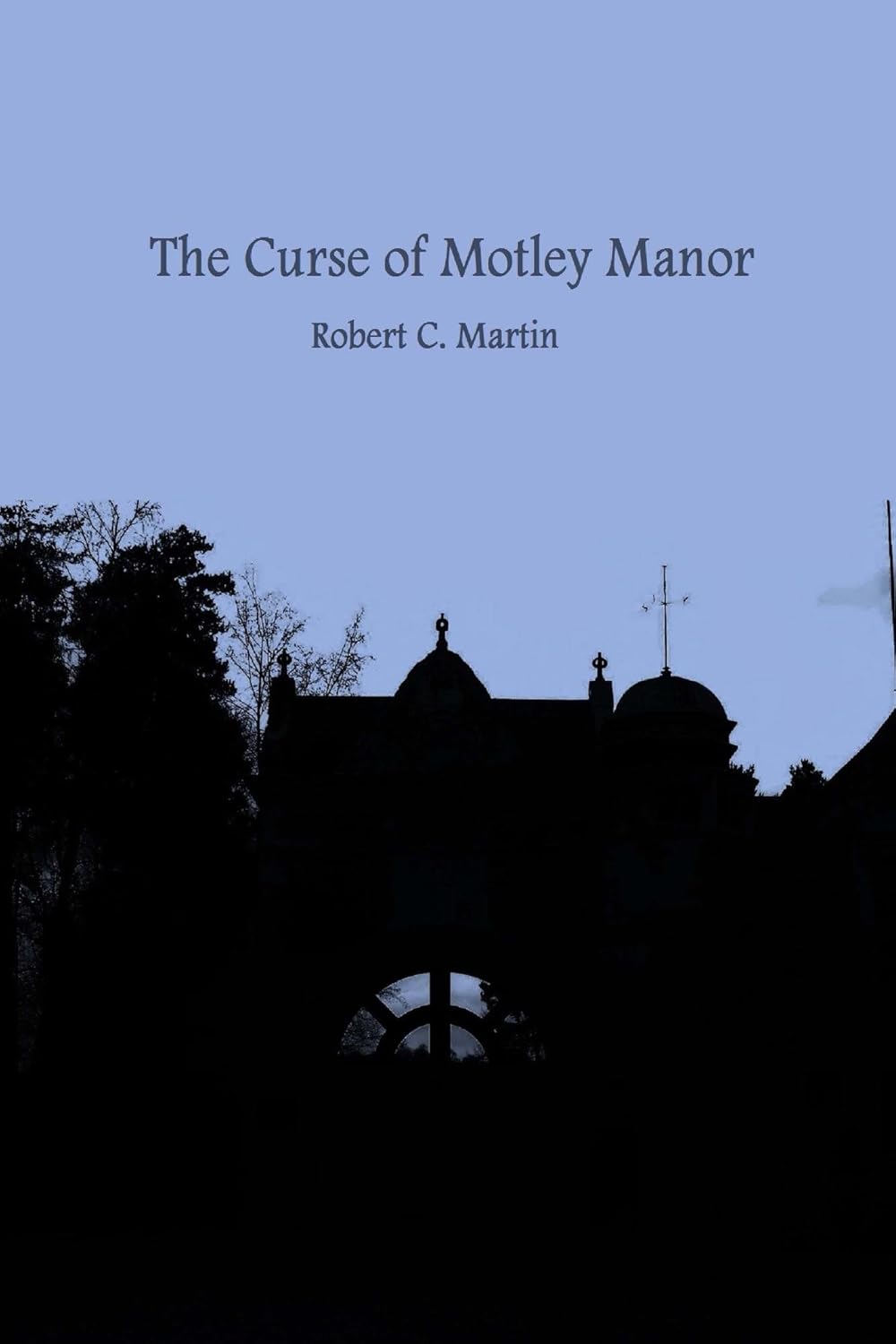 The Curse of Motley Manor: Book 1 Pembleton paranormal investigator series poster