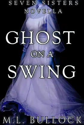 Ghost on a Swing (Seven Sisters) poster