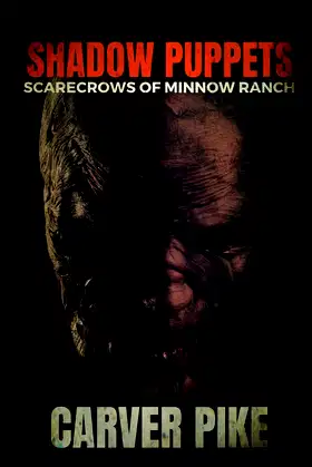 Shadow Puppets: Scarecrows of Minnow Ranch poster