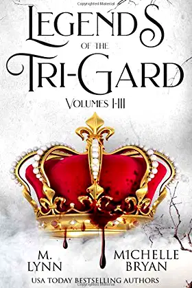 Legends of the Tri-Gard: Volumes I-III poster