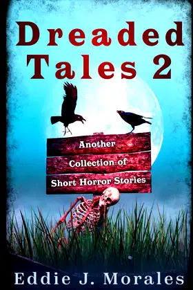 DREADED TALES 2: Another Collection of Short Horror Stories poster
