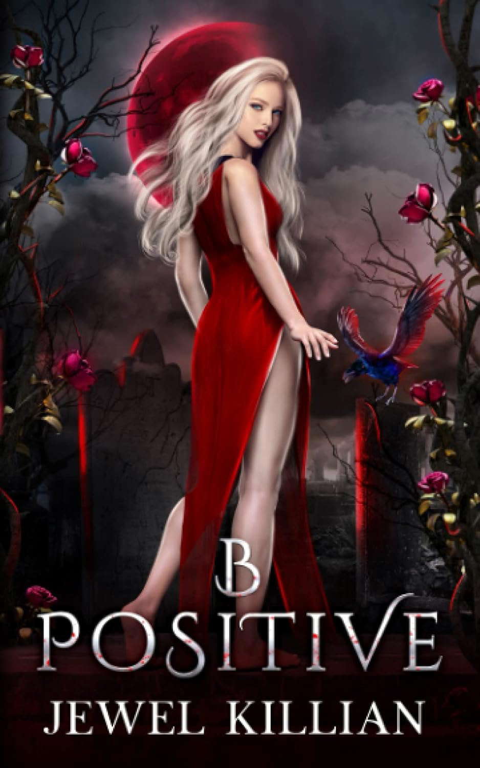 B Positive: An Enemies To Lovers Paranormal Romance (Blood Song Duet) poster