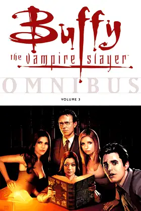 Buffy the Vampire Slayer Omnibus, Volume 3 (v. 3) poster