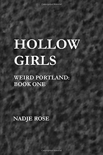 HOLLOW GIRLS: Weird Portland Book One poster