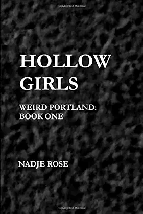 HOLLOW GIRLS: Weird Portland Book One poster