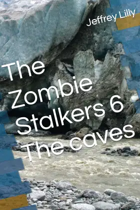 The Zombie Stalkers 6 The caves poster