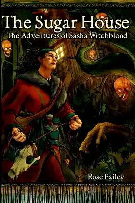 The Sugar House: The Adventures of Sasha Witchblood poster
