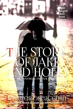 The Story of Jake and Holly: A Novella (Revenging the Evil Series Book 5) poster