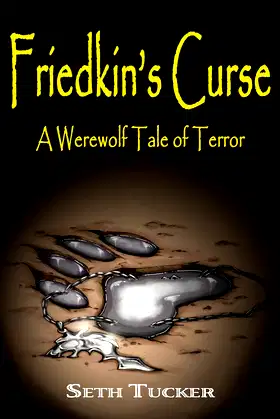 Friedkin's Curse: A Werewolf Tale of Terror (Friedkin's Horror Book 1) poster