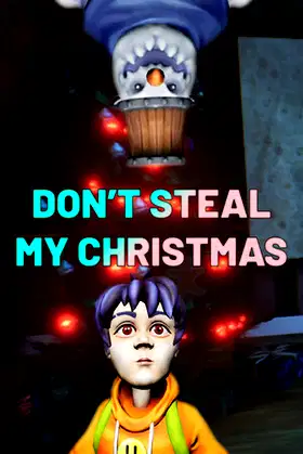 Don't Steal My Christmas! poster